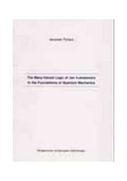 The Many-Valued Logic of Jan Łukasiewicz in the Foundations of Quantum Mechanics