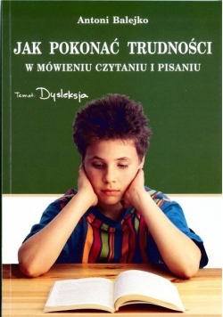 Jak pokonać trudności w mówieniu czytaniu i pisaniu