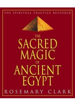The sacred magic of ancient egypt