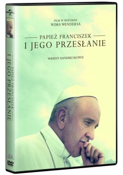 Papież Franciszek i jego przesłanie