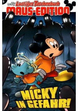 Micky in gefahr