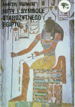 Mity i symbole starożytnego Egiptu