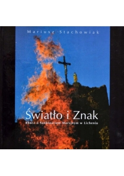 Światło i znak,z autografem Mariusza Stachowiaka