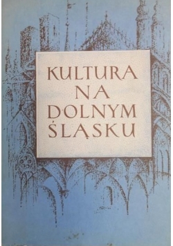 Kultura na Dolnym Śląsku