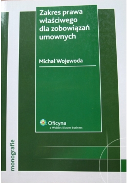 Zakres prawa właściwego dla zobowiązań umownych