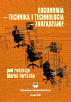 Ergonomia technika i technologia zarządzanie