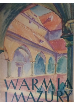 Warmia i Mazury. Tom IV