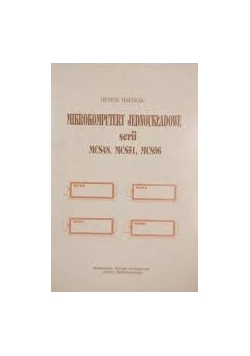 Mikrokomputery Jednoukładowe serii MCS48 ,MCS51 ,MCS96