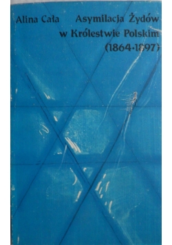 Asymilacja Żydów w Królestwie Polskim 1864 - 1897