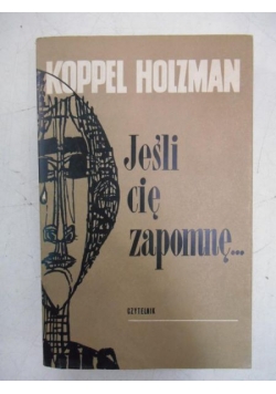 Jeśli cię zapomnę…