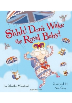 Shhh Dont s wake the royal baby