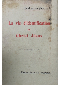 La vie d'identification au Christ Jesus 1927 r.
