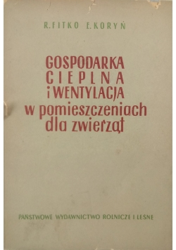 Gospodarka cieplna i wentylacja w pomieszczeniach dla zwierząt