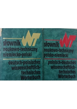 Słownik naukowo - techniczny. Niemiecko - polski, polsko - niemiecki