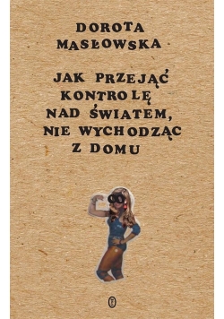 Jak przejąć kontrolę nad światem...