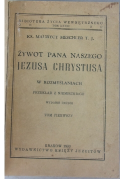 Żywot Pana naszego Jezusa Chrystusa, 1933 r.