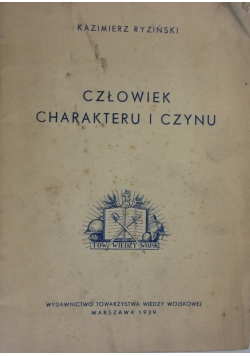 Człowiek charakteru i czynu, 1939 r.