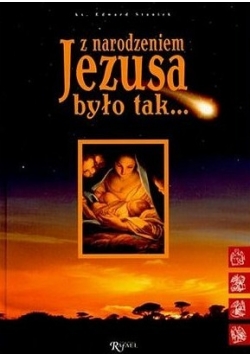 Z narodzenie Jezusa było tak...