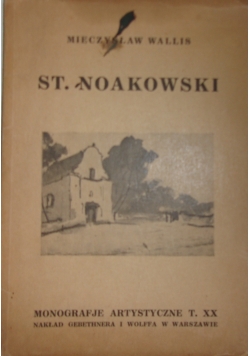 Monografie artystyczne, tom XX, Stanisław Noakowski, 1928 r.