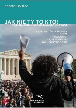 Jak nie ty to kto