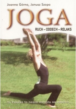 Joga. Ruch, oddech, relaks