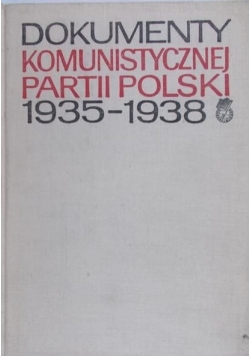 Dokumenty Komunistycznej Partii Polski 1935-1938