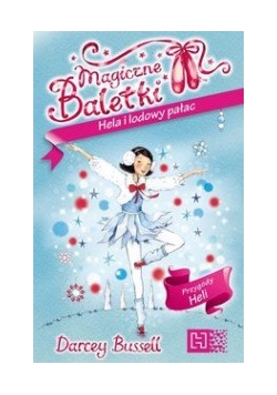 Magiczne Baletki: Hela i lodowy pałac