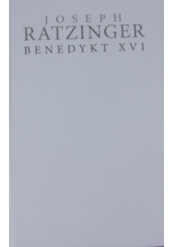 Benedykt XVI. Nowe porywy Ducha.
