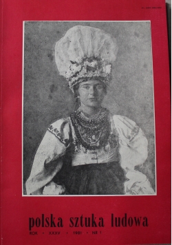 Polska sztuka ludowa 4 numery 1981 r.