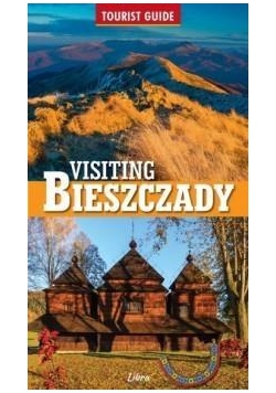 Tourist Guide. Visiting Bieszczady