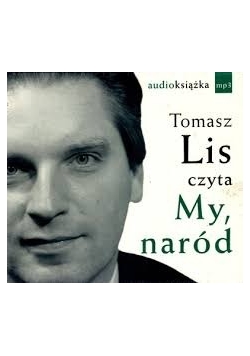 Tomasz Lis czyta. My, naród - Audiobook