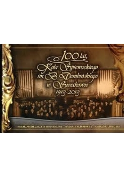 100 lat koła śpiewackiego im. B. Dembińskiego w Sierakowie