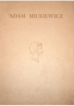 Adam Mickiewicz 1798 1948 Katalog wystawy jubileuszowej 1949 r