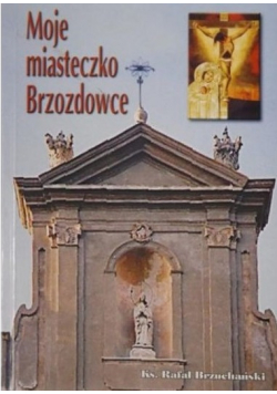 Moje miasteczko Brzozdowce