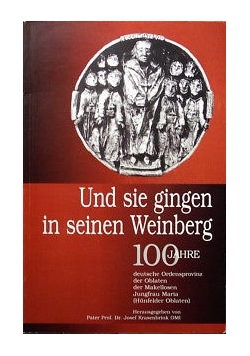 Und sie gingen in seinen Weinberg