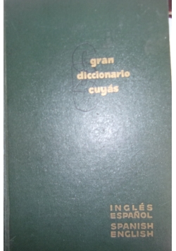 Great Cuyas Dictionary - English-Spanish, Spanish-English