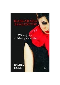 Wampiry z morganville. Maskarada szaleńców