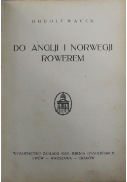 Do Anglji i Norwegji Rowerem 1927 r