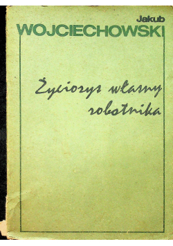 Życiorys własny robotnika
