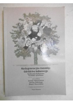 Międzygeneracyjna transmisja dziedzictwa kulturowego