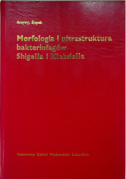 Morfologia i ultrastruktura bakteriofagów Shigella i Klebsiella