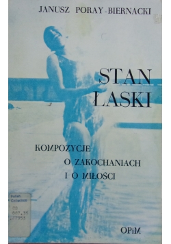 Stan łaski Kompozycje o zakochanych i o miłości