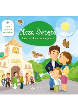 Msza Święta. Książeczka z naklejkami
