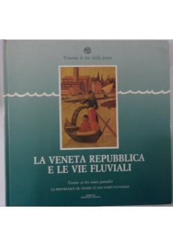La veneta repubblica e le vie fluviali