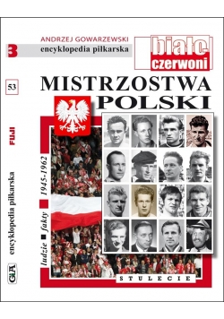 Encyklopedia piłkarska. Mistrzostwa Polski T.53