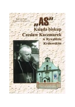 "AS": ksiądz biskup Czesław Kaczmarek w Rywałdzie Królewskim