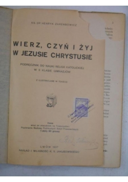 Wierz, czyń i żyj w Jezusie Chrystusie, 1937 r.
