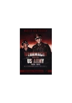 Wehrmacht kontra US Army 1939-1945