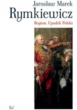 Reytan  Upadek Polski