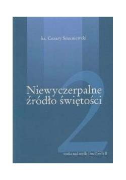 Niewyczerpalne źródło świętości